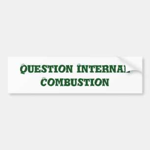 Question Internal Combustion bumper sticker