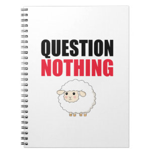 Question Nothing Sheep Notebook