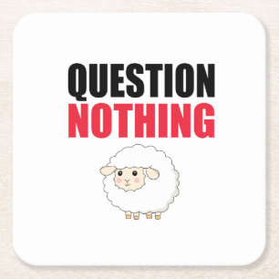 Question Nothing Sheep Square Paper Coaster