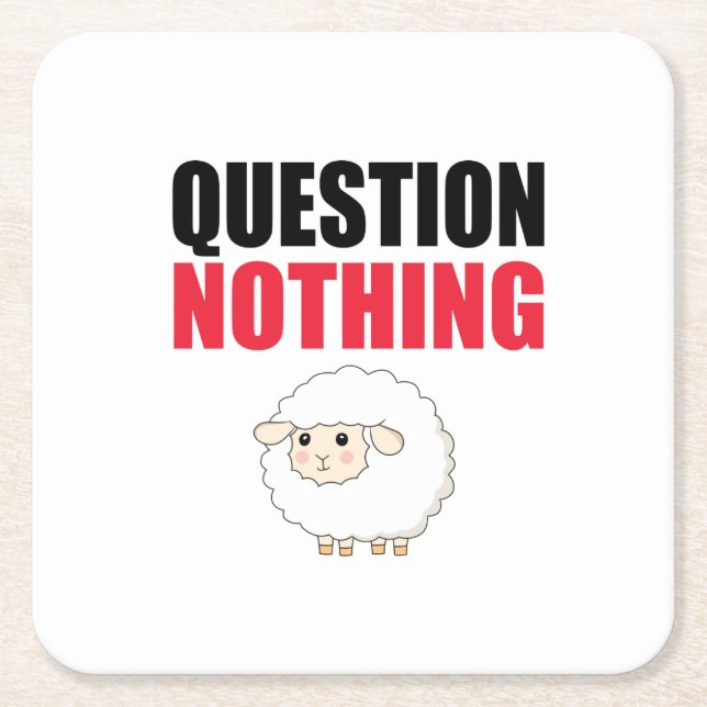 Question Nothing Sheep Square Paper Coaster (Front)