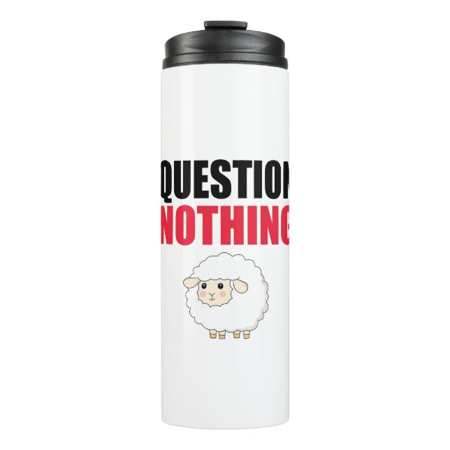Question Nothing Sheep Thermal Tumbler (Front)