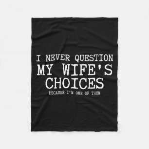 Question Wifes Choices Because One Of Performance Fleece Blanket