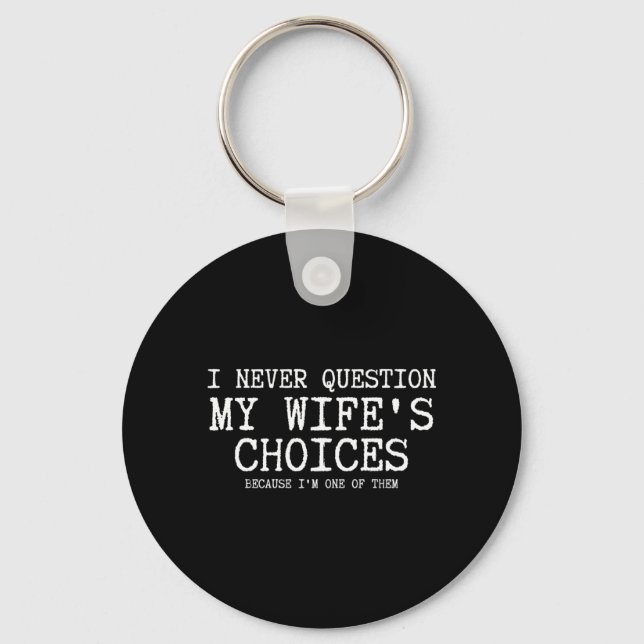 Question Wifes Choices Because One Of Performance Key Ring (Front)