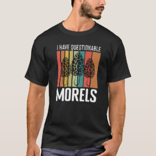 Questionable Morels Retro  Wild Mushroom Mycology  T-Shirt