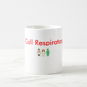 Quick! Call Respiratory STAT! Coffee Mug