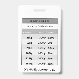 Quick Dosing RE: Succinylcholine RSI Paralytic ID Badge