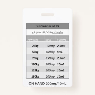 Quick Dosing RE: Succinylcholine RSI Paralytic ID Badge