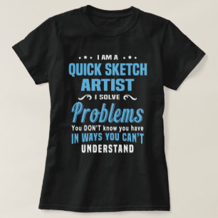 Quick Sketch Artist T-Shirt