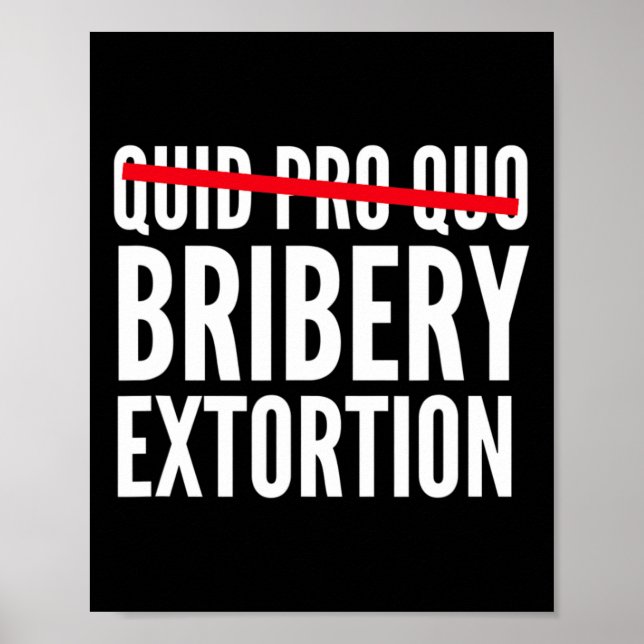 Quid Pro Quo Bribery Extortion  Poster (Front)