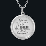 quiereme como yo te quiero como si manana el mundo silver plated necklace<br><div class="desc">quiereme como yo te quiero como si manana el mundo terminara</div>