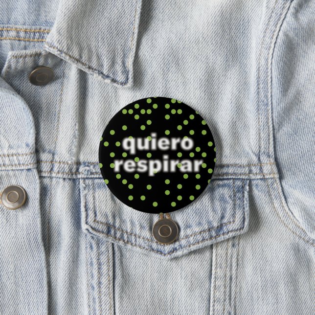 quiero respirar Button (In Situ)