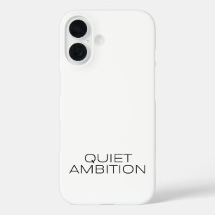 Quiet Ambition Sleek Phone Protector iPhone 16 Case