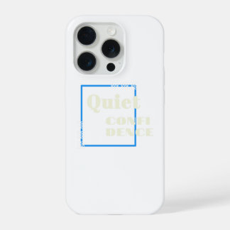 Quiet confidence cute iPhones design iPhone 15 Pro Case