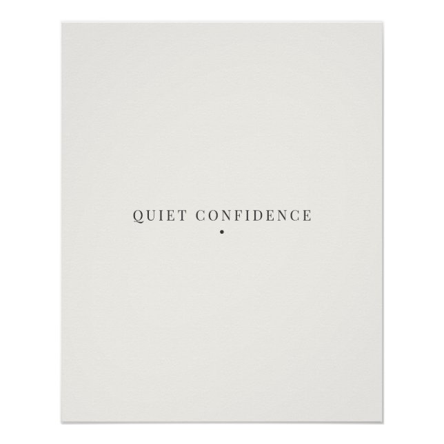 Quiet Confidence Minimalist Poster  (Front)