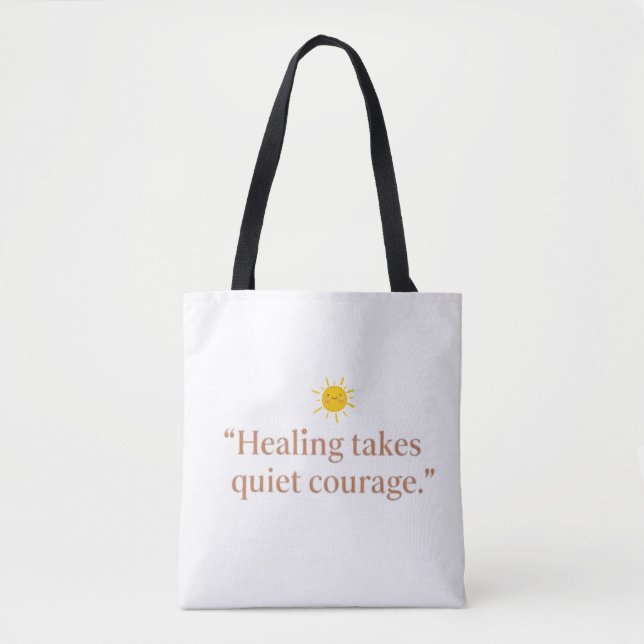 Quiet Courage for Healing Tote Bag (Front)