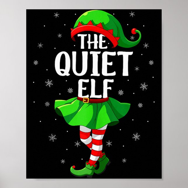 Quiet Elf Christmas Girls Women Elf Squad Xmas Fam Poster (Front)
