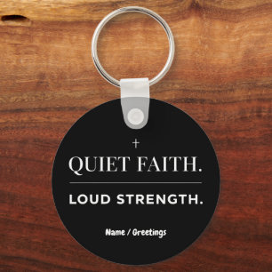 Quiet Faith Loud Strength Minimalist Christian Key Ring