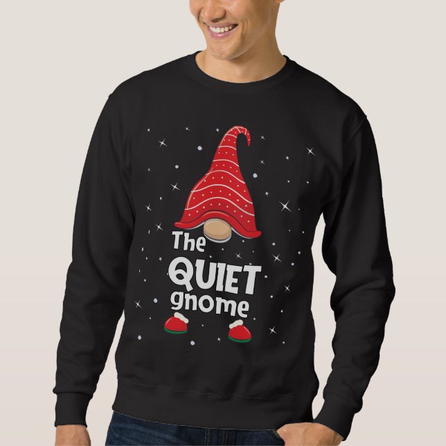 Quiet Gnome Family Matching Christmas Funny Pajama Sweatshirt (Front)