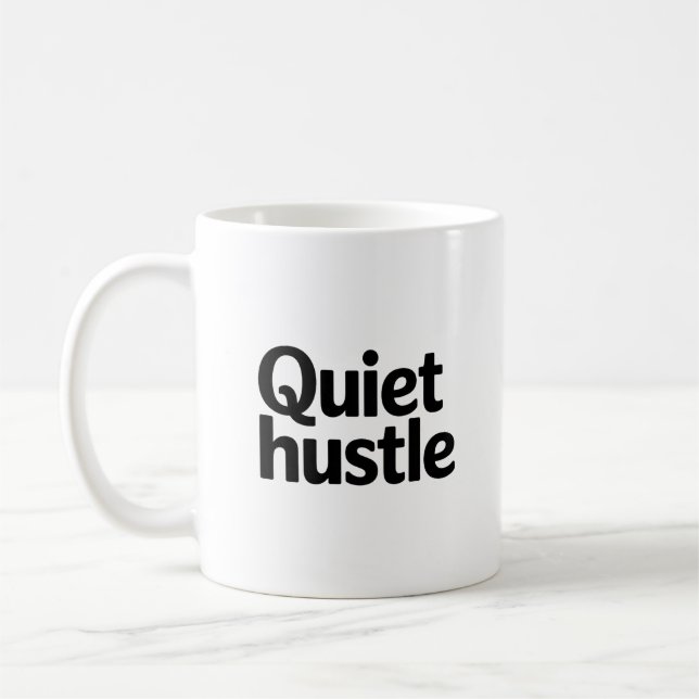 Quiet Hustle Motivational – Minimal Adjustable Coffee Mug (Left)
