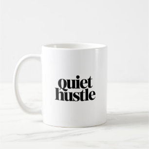 Quiet Hustle Motivational – Minimal Adjustable Coffee Mug