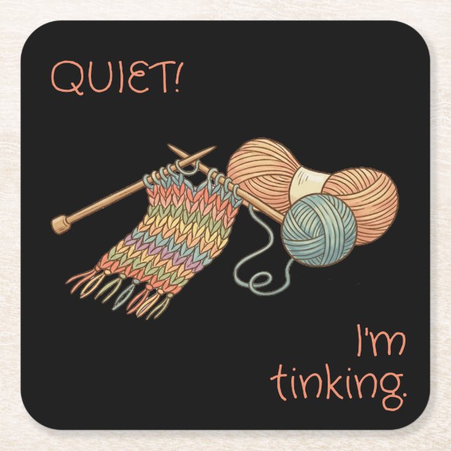 QUIET! I'm tinking. Square Paper Coaster (Front)