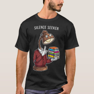 Quiet Lamp Head Reading Silence T-Shirt