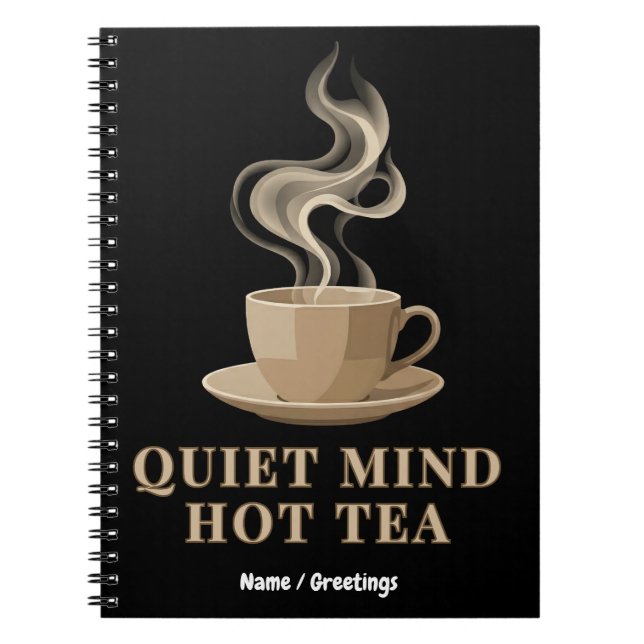Quiet Mind Hot Tea Minimalist Premium Aesthetic  Notebook (Front)