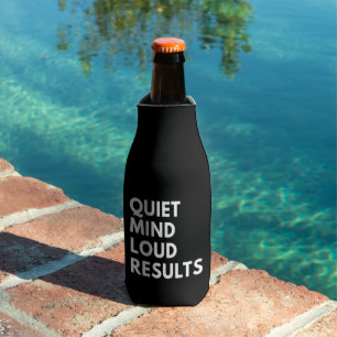 QUIET MIND LOUD RESULTS BOTTLE COOLER