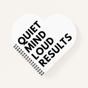 QUIET MIND LOUD RESULTS NOTEBOOK