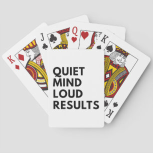 QUIET MIND LOUD RESULTS PLAYING CARDS
