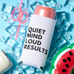 QUIET MIND LOUD RESULTS SELTZER CAN COOLER