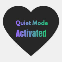 Quiet Mode Activated – Bold Text Design