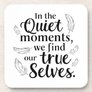 Quiet Moments Coaster