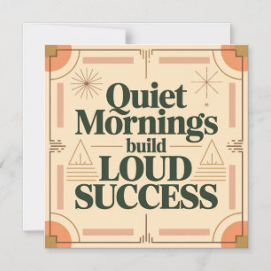 Quiet Mornings Build Loud Success Magnetic Invitation