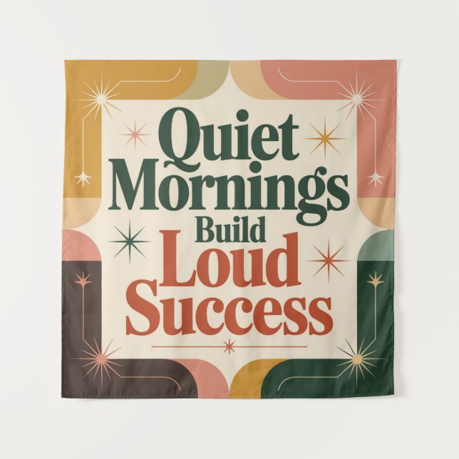 Quiet Mornings Build Loud Success Tapestry (Front)