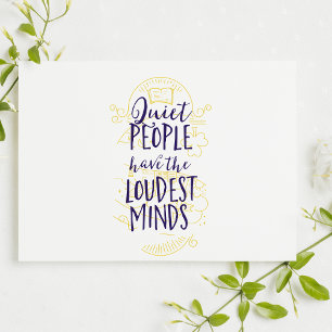 Quiet People Have the Loudest Minds Card