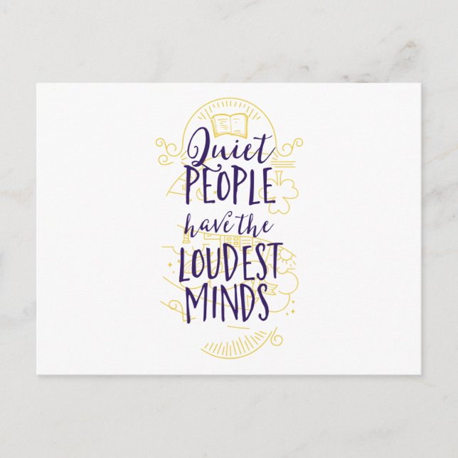 Quiet People Have the Loudest Minds Postcard (Front)