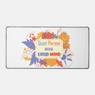 Quiet Person With Loud Mind blue yellow Desk Mat