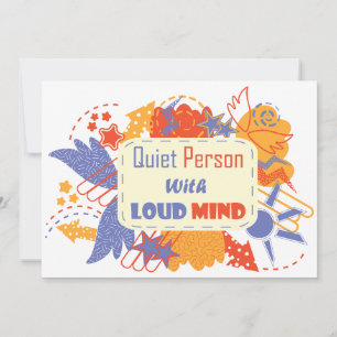 Quiet Person With Loud Mind blue yellow Invitation