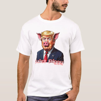 Quiet Piggy | Anti-Trump Political Humor T-Shirt
