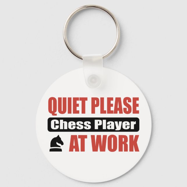 Quiet Please Chess Player At Work Key Ring (Front)