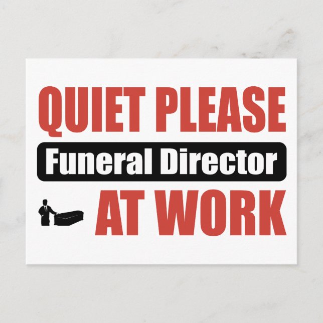 Quiet Please Funeral Director At Work Postcard (Front)