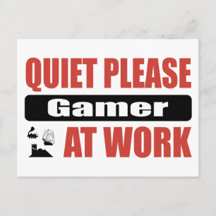 Quiet Please Gamer At Work Postcard
