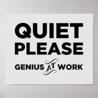 Quiet Please Genius At Work