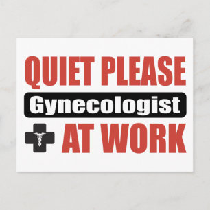 Quiet Please Gynaecologist At Work Postcard