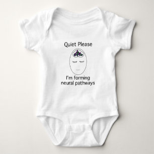 Quiet Please: I'm forming neural pathways Baby Bodysuit