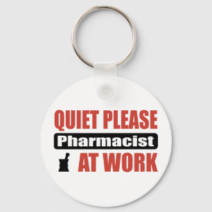 Quiet Please Pharmacist At Work Key Ring