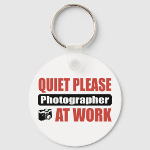 Quiet Please Photographer At Work Key Ring