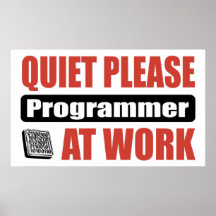 Quiet Please Programmer At Work Poster