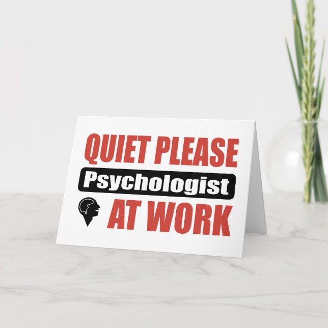 Quiet Please Psychologist At Work Card (Front)